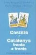 CASTILLA Y CATALUNYA FRENTE A FRENTE: ANTOLOGIA PARA UN DEBATE CU LTURAL de BUSQUETS GRABULOSA, LLUIS 