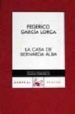 LA CASA DE BERNARDA ALBA de GARCIA LORCA, FEDERICO 