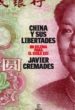 CHINA Y SUS LIBERTADES: UN DILEMA PARA EL SIGLO XXI de CREMADES, JAVIER 