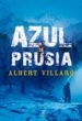 AZUL DE PRUSIA de VILARO , ALBERT 