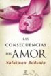 LAS CONSECUENCIAS DEL AMOR de ADDONIA, SULAIMAN 
