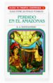 PERDIDO EN EL AMAZONAS de MONTGOMERY, R. A. 