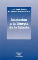 INICIACION A LA LITURGIA DE LA IGLESIA di GARRIDO BONAO, M.  ABAD GOMEZ, J. 