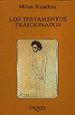 LOS TESTAMENTOS TRAICIONADOS di KUNDERA, MILAN 
