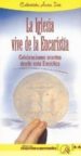 LA IGLESIA VIVE LA EUCARISTIA: CELEBRACIONES ORANTES DESDE ESTA E NCICLICA di VV.AA. 