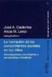 LA FORMACION DE LOS CONOCIMIENTOS SOCIALES EN LOS NIOS: INVESTIG ACIONES PSICOLOGICAS Y PERSPECTIVAS EDUCATIVAS de CASTORINA, JOSE A.  VV.AA. 