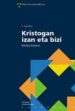 KRISTOGAN IZAN ETA BIZI di GAMARRA, SATURNINO 