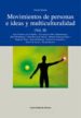MOVIMIENTOS DE PERSONAS E IDEAS Y MULTICULTURALIDAD (VOL. II) di VV.AA. 