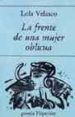 LA FRENTE DE UNA MUJER OBLICUA di VELASCO, LOLA 