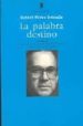 LA PALABRA DESTINO: ANTOLOGIA de PEREZ ESTRADA, RAFAEL 