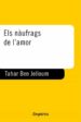ELS NAUFRAGS DE L AMOR de BEN JELLOUN, TAHAR 