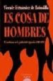 ES COSA DE HOMBRES de FERNANDEZ DE BOBADILLA, VICENTE 