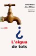 L AIGUA DE TOTS de PIERA, EMILI  MILIAN, ALEX 