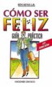 COMO SER FELIZ de KEYES, KEN 