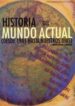 HISTORIA DEL MUNDO ACTUAL: (DESDE 1945 HASTA NUESTROS DIAS) di VV.AA. 