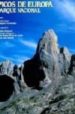 PICOS DE EUROPA: PARQUE NACIONAL de CASAS, JESUS  FERNANDEZ, JOAQUIN 