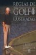 REGLAS DEL GOLF ILUSTRADAS, 2000 di VV.AA. 