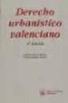 DERECHO URBANISTICO VALENCIANO: ANALISIS DE LA LEY REGULADORA DE LA ACTIVIDAD URBANISTICA (2 ED.) de PAREJO ALFONSO, LUCIANO 