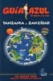 TANZANIA Y ZANZIBAR (GUIA AZUL) di VV.AA. 