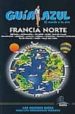 FRANCIA NORTE 2009(GUIA AZUL) di VV.AA. 