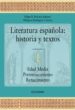 LITERATURA ESPAOLA. HISTORIA Y TEXTOS, I: EDAD MEDIA, PRERRENACI MIENTO di PEDRAZA JIMENEZ, FELIPE B.  RODRIGUEZ CACERES, MILAGROS 