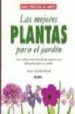 LAS MEJORES PLANTAS PARA EL JARDIN di SWITHINBANK, A. 
