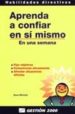 APRENDA A CONFIAR EN SI MISMO: EN UNA SEMANA di MICHELLI, D. 