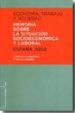 ECONOMIA, TRABAJO Y SOCIEDAD. MEMORIA SOBRE LA SITUACION SOCIOECO NOMICA Y LABORAL, ESPAA 2009 di VV.AA. 