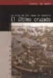 EL ULTIMO CRUZADO: LA VIDA DE DON JUAN DE AUSTRIA de DE WOHL, LOUIS 