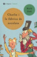 CHARLIE I LA FABRICA DE XOCOLATA di DAHL, ROALD 
