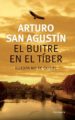 EL BUITRE EN EL TIBER de SAN AGUSTIN, ARTURO 