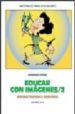 EDUCAR CON IMAGENES 2: IDENTIDAD, LIBERACION Y COMPROMISO di OTERO, HERMINIO 