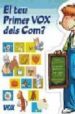 EL TEU PRIMER VOX DEL COM? di VV.AA. 