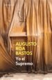 YO EL SUPREMO di ROA BASTOS, AUGUSTO 