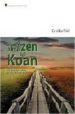 EL ALMA ZEN DEL KOAN: UN PUENTE SOBRE EL ABISMO DEL FUEGO de FIEL, EMILIO 