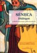 SENECA, DIALOGOS: LA FILOSOFIA COMO TERAPIA Y CAMINO DE PERFECCIO N di VV.AA. 