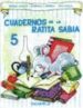 CUADERNOS DE LA RATITA SABIA 5 di SABATE RODIE, TERESA 