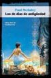 LOS DE DIAS DE ANTIGEDAD: LIBRO DOS DE CONFLUENCIA de MCAULEY, PAUL 