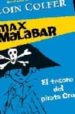 MAX MALABAR: EL TESORO DEL PIRATA CROW de COLFER, EOIN 