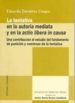 LA TENTATIVA EN LA AUTORIA MEDIATA Y EN LA ACTIO LIBERA IN CAUSA: UNA CONTRIBUCION AL ESTUDIO DEL FUNDAMENTO DE PUNICION Y COMINEZO DE LA TENTATIVA de DEMETRIO CRESPO, EDUARDO 