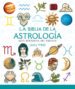 LA BIBLIA DE LA ASTROLOGIA: GUIA DEFINITIVA DEL ZODIACO de HALL, JUDY 