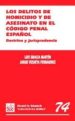 LOS DELITOS DE HOMICIDIO Y DE ASESINATO EN EL CODIGO PENAL de GRACIA MARTIN, LUIS 