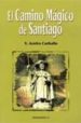 EL CAMINO MAGICO DE SANTIAGO di AZOFRA CARBALLO, X. 