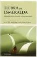 TIERRA DE ESMERALDA (8 ED.) di MEUROIS-GIVAUDAN, ANNE  MEUROIS-GIVAUDAN, DANIEL 