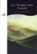 LA TUMBA DEL GALES di MARIN, FRANCISCO M. 