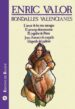 RONDALLES VALENCIANES 6: L AMOR DE LES TRES TARONGES; EL PRINCEP DESMEMORIAT; EL JUGADOR DE PETRER; JOAN-ANTONI I ELS TORPALLS; LLEGENDA DEL PALLETER de VALOR, ENRIC 