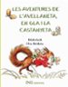 LES AVENTURES DE L AVELLANETA, EL GLA I LA CASTANYETA de BILDERBOK  BESKOW, ELSA 