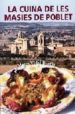 LA CUINA DE LES MASIES DEL POBLET di VIDAL BORRAS, MERCE 