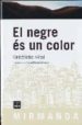 EL NEGRE ES UN COLOR di REAL, GRISELIDIS 