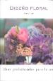 DISEO FLORAL: IDEAS PROFESIONALES PARA LA CASA di STAIN, DONNA 